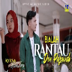 Download Lagu Ayesa - Bialah Rantau Den Pajauah feat Ifandra Terbaru