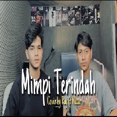 Ray Surajaya - Mimpi Terindah feat Nazar Deipa (Cover)