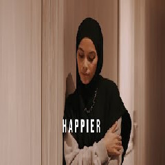 Download Lagu Mitty Zasia - Happier (Cover) Terbaru