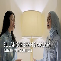Della Firdatia - Bulan Dikekang Malam feat Uchi Tjan (Cover)