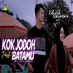 Download Lagu Maulandafa - Kok Jodoh Pasti Batamu feat Ola Viola Terbaru