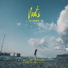Download Lagu Near - Nanti feat Mkartikawati Terbaru