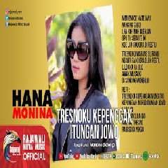 Hana Monina - Tresnoku Kepenggak Itungan Jowo