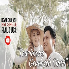 Download Lagu Rialdoni - Teurimong Geunaseh Cinta feat Uca Terbaru
