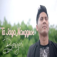 Download Lagu Bergek - Ta Jaga Nanggroe Terbaru