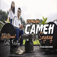 Download Lagu David Iztambul - Usahlah Cameh Sayang Feat Ovhi Firsty Terbaru