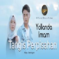 Download Lagu Yollanda - Tangis Perpisahan Feat Imam Terbaru