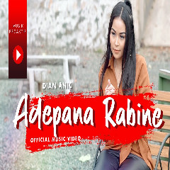 Dian Anic - Adepana Rabine