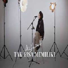 Download Lagu Mitty Zasia - Tak Bisa Memiliki Dygta Terbaru