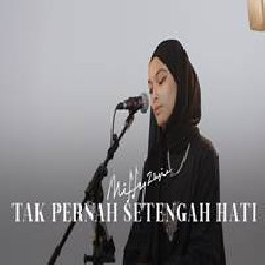 Download Lagu Mitty Zasia - Tak Pernah Setengah Hati Tompi Terbaru