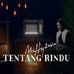 Download Lagu Mitty Zasia - Tentang Rindu Virzha Terbaru