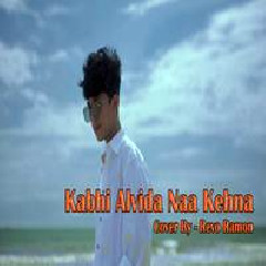 Download Lagu Revo Ramon - Kabhi Alvida Naa Kehna Terbaru