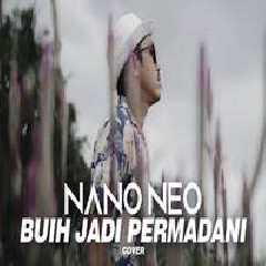 Download Lagu Nano Neo - Buih Jadi Permadani Terbaru
