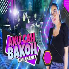 Download Lagu Alvi Ananta - Aku Cah Bakoh Terbaru
