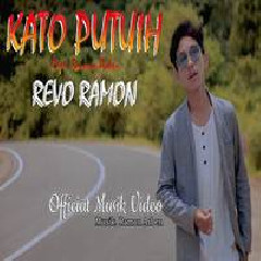 Download Lagu Revo Ramon - Kato Putuih Terbaru