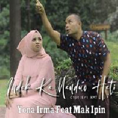 Yona Irma - Indak Kamanduo Hati Feat Mak Ipin