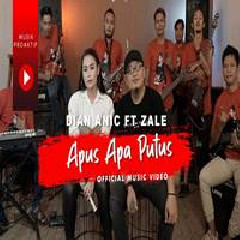 Download Lagu Dian Anic - Apus Apa Putus Feat Zale Terbaru