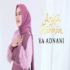 Download Lagu Anisa Rahman - Ya Adnani Terbaru