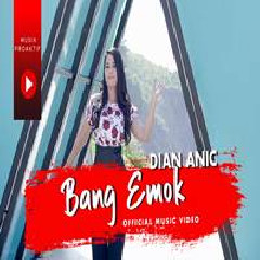 Dian Anic - Bang Emok