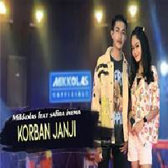 Download Lagu Mikkolas - Korban Janji Feat Safira Inema Terbaru