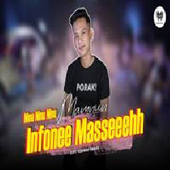 Download Lagu Mamnun - Infone Masseeeh (Ninu Ninu Ninu) Terbaru