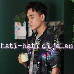 Download Lagu Reza Darmawangsa - Hati Hati Di Jalan Tulus Mashup Terbaru