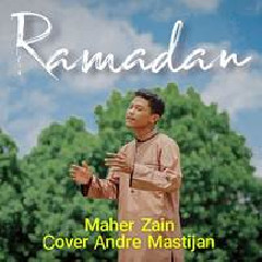 Download Lagu Andre Mastijan - Ramadan Terbaru