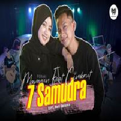 Download Lagu Mamnun - 7 Samudra Feat Cimbrut Terbaru