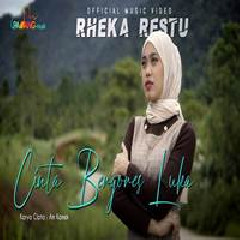 Download Lagu Rheka Restu - Cinta Bergores Luka Terbaru