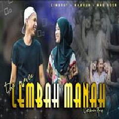 Download Lagu Mamnun - Lembah Manah Ft Cimbrut Terbaru