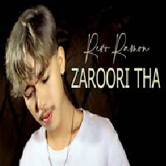 Download Lagu Revo Ramon - Zaroori Tha Terbaru