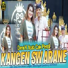 Download Lagu Deni Kristiani - Kangen Swarane Ft Cak Percil Terbaru