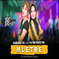Download Lagu Putri Kristya - Mletre Feat Damara De DC Musik Terbaru