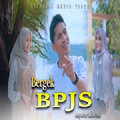 Download Lagu Bergek - BPJS Terbaru