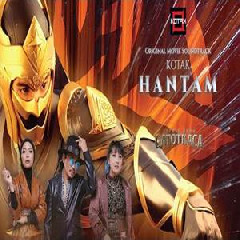 Kotak - Hantam (Theme Song From Satria Dewa Gatotkaca)