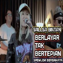 Sallsa Bintan - Berlayar Tak Bertepian Feat 3 Pemuda Berbahaya