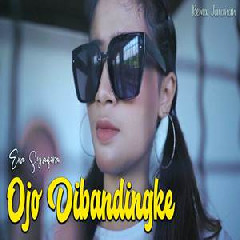 Download Lagu Era Syaqira - Dj Remix Ojo Dibandingke Terbaru