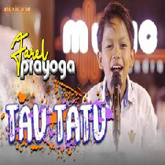 Farel Prayoga - Tau Tatu