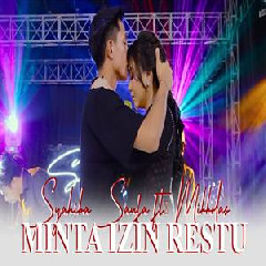 Download Lagu Syahiba Saufa - Minta Izin Restu Ft Mikkolas Terbaru