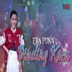 Download Lagu Eva Puka - Dinding Kaca Terbaru