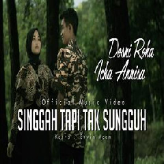 Download Lagu Dosni Roha - Singgah Tapi Tak Sungguh Ft Icha Annisa Terbaru