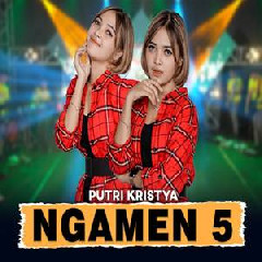 Download Lagu Putri Kristya - Ngamen 5 (Tak Sawang Sawang Kowe Ganteng Tenan) Terbaru