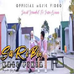 Download Lagu David Iztambul - Saribu Kali Pikia Feat Putri Livana Terbaru