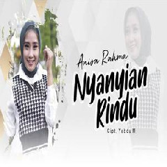 Anisa Rahma - Nyanyian Rindu