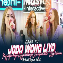 Download Lagu Dara Fu - Jodo Wong Liyo Terbaru