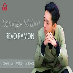 Download Lagu Revo Ramon - Beranjak Malam Terbaru