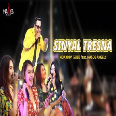 Download Lagu Ndarboy Genk - Sinyal Tresna Ft Hasoe Angels Terbaru