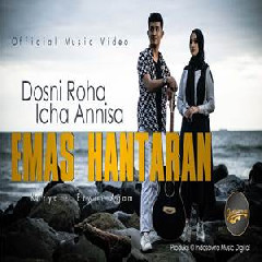 Download Lagu Dosni Roha - Emas Hantaran Ft Icha Annisa Terbaru