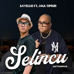 Download Lagu Saykoji - Selincu (Sekamar) Ft Etgard Kalengke Terbaru