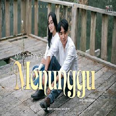 Download Lagu Aprilian - Menunggu Feat Fany Zee Terbaru